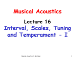 Musical Acoustics Interval, Scales, Tuning and Temperament