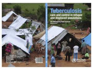 Tuberculosis care and control in refugee and displaced populations