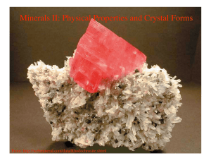 Minerals II: Physical Properties and Crystal Forms