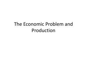 The Economic Problem and Production
