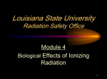 Module 4. Biological Effects of Ionizing Radiation
