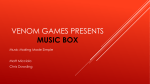 Venom Games presents Music Box