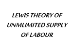 Lewis theory of unlimited supply of labour
