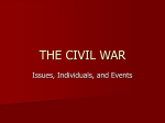 The Civil War - Issues, Individuals and Events