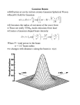 Gaussian Beams • Diffraction at cavity mirrors creates Gaussian
