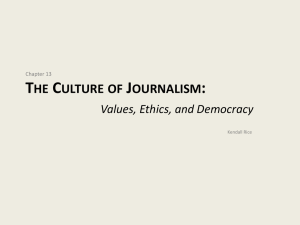 Chapter 13 The Culture of Journalism: Values, Ethics, and