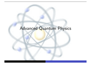 Advanced Quantum Physics - Theory of Condensed Matter