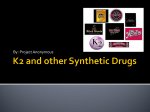 K2 and other Synthetic Drugs