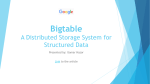 Bigtable A Distributed Storage System for Structured