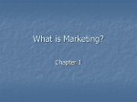 Chapter 1: What is Marketing?