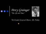 Percy Grainger - gozips.uakron.edu