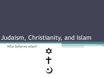 Compare Judaism, Christianity, and Islam