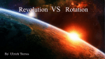 Revolution VS Rotation