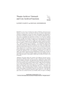 Theatre Archives` Outreach and Core Archival Functions