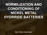 Normalization and Conditioning of Nickel Metal Hydride Batteries