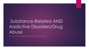 Substance-Related AND ADDICTIVE DISORDERS/DRUG ABUSE