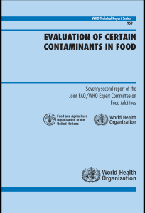Evaluation of certain contaminants in food (WHO Food Additives
