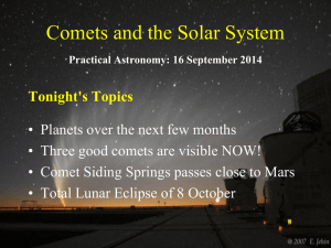 Comets and the Solar System Practical Astronomy: 16 September