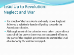 Lead Up to Revolution: Neglect and War