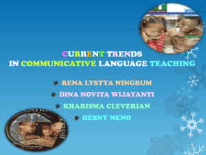 CURRENT TRENDS IN COMMUNICATIVE LANGUAGE TEACHING