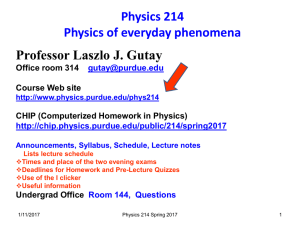 Physics 214 Physics of everyday phenomena