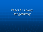 Years Of Living Dangerously