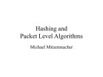 Hashing and Packet Based Algorithms