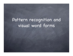 Pattern recognition and visual word forms