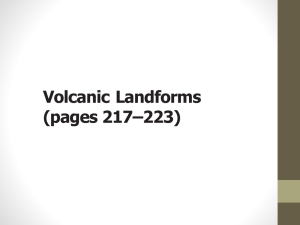 Volcanic Landforms (pages 217*223)