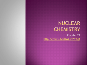 Nuclear Chemistry - Mrs. Carlyle`s Classroom