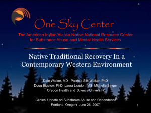 Native Traditional Recovery In a Contemporary
