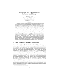 Formalism and Interpretation in Quantum Theory1 1 Two Views of