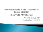 Mood Stabilizers in the Treatment of Bipolar Disorder: High Yield