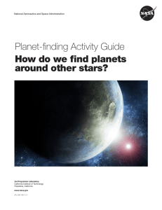 Planet-finding Activity Guide How do we find planets around other