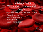Hematology Case 2: Woman with Dyspnea and Fatigue Submission