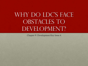 Why do ldc`s face obstacles to development?