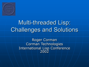 Multi-threaded Lisp: Challenges and Solutions