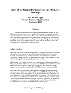 Study of the Optical Parameters of the 40m LIGO Prototype