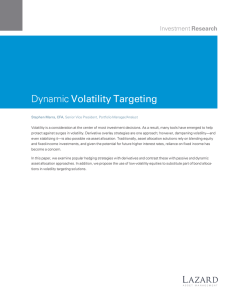 Dynamic Volatility Targeting