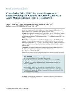 Comorbidity With ADHD Decreases Response to Pharmacotherapy