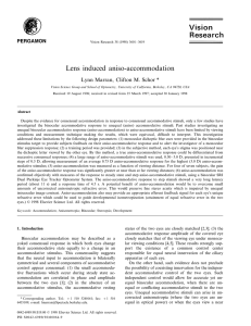 Lens induced aniso-accommodation