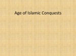 Age of Islamic Conquests - Mrs. Greenberg