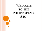 In`s and Out`s of Neutropenia Inpatient and Ambulatory Care