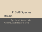 PrBl#8 Species Impact - Nestor Garcia Professional Portfolio
