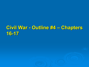 Civil War - Outline #4 – Chapters 16-17