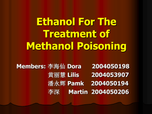 Ethanol For The Treatment of Methanol Poisoning Members: 李海仙