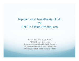 Topical/Local Anesthesia (TLA) for ENT In-Office
