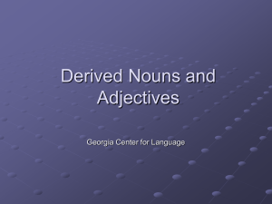 Derived Nouns and Adjectives