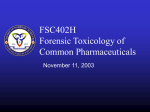 FSC402H Forensic Toxicology of Common Pharmaceuticals