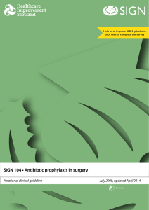 SIGN 104 • Antibiotic prophylaxis in surgery